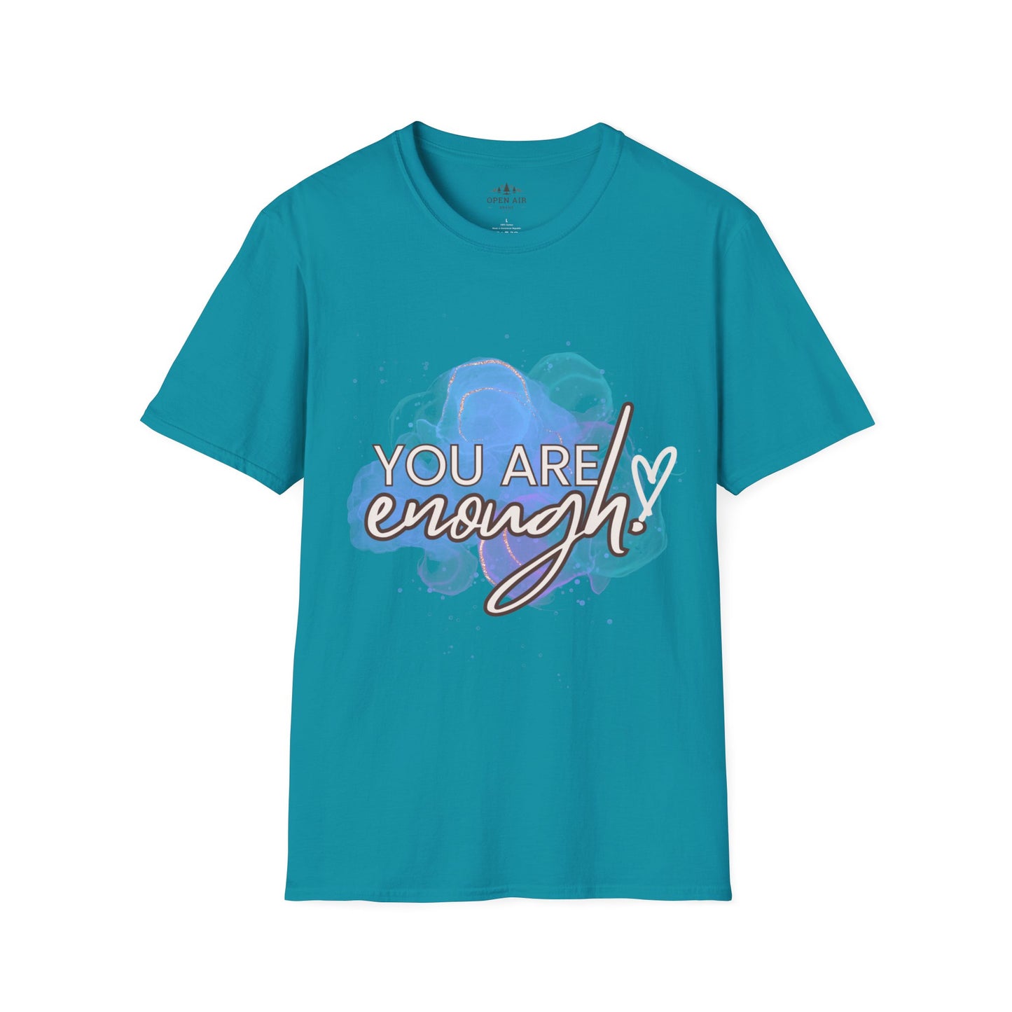 You Are Enough T-Shirt