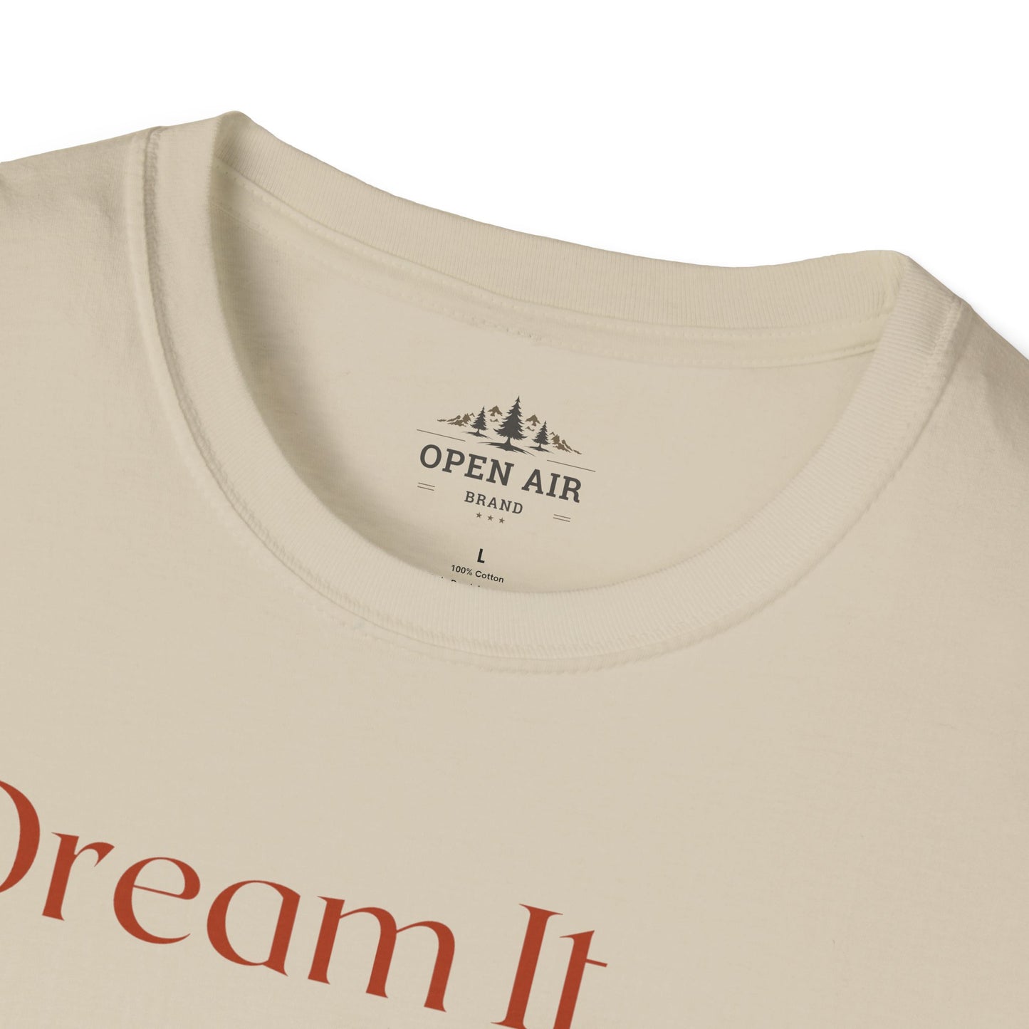 Dream It Believe it Build It T-Shirt